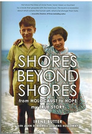 Seller image for SHORES BEYOND SHORES From Holocaust to Hope, My True Story for sale by The Avocado Pit