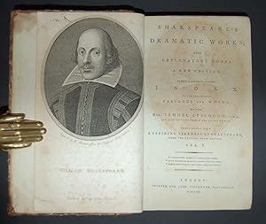 Seller image for Shakspeare's Dramatic Works; with Explanatory Notes. A New Edition. To which now added, a Copious Index to the Remarkable Passages and Words. for sale by Forest Books, ABA-ILAB