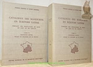 Seller image for Catalogue des manuscrits en criture latine. Portant des indications de date, de lieu ou de copiste. TomeVI: Bourgogne, Centre, Sud-Est et Sud-Ouest de la France. 2 Volumes, Texte et planches. for sale by Bouquinerie du Varis