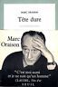 Seller image for Tte dure. Autobiographie for sale by Messinissa libri