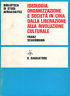 Seller image for Ideologia, organizzazione e societ in Cina dalla liberazione alla rivoluzione culturale for sale by Messinissa libri