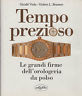 Seller image for Tempo prezioso. Le grandi firme dell'orologeria da polso for sale by Messinissa libri