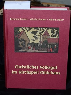 Christliches Volksgut im Kirchspiel Gildehaus - Bilder und Bericht im Anschluß an die Ausstellung...