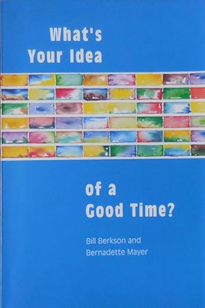 What's Your Idea Of A Good Time? (Inscribed Copy)