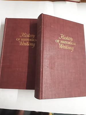 Seller image for A History of Historical Writing. Vol I and II for sale by Cambridge Rare Books