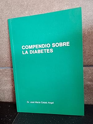 Immagine del venditore per COMPENDIO SOBRE LA DIABETES. JOSE MARIA CATALA ANGEL. venduto da Lauso Books