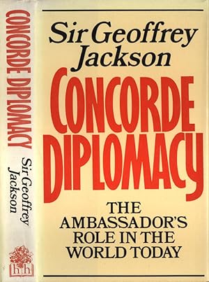 Bild des Verkufers fr Concorde diplomacy The Ambassador' s role in the world today zum Verkauf von Biblioteca di Babele