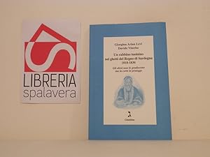 Un rabbino tunisino nei ghetti del Regno di Sardegna, 1818-1830 : gli ebrei non lo gradiscono ma ...