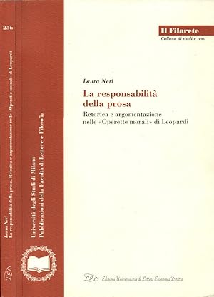 Immagine del venditore per La responsabilit della prosa Retorica e argomentazione nelle Operette Morali di Leopardi venduto da Biblioteca di Babele