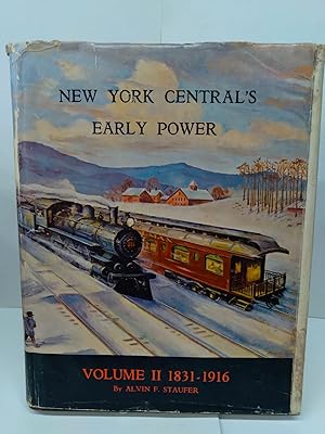 Bild des Verkufers fr New York Central's Early Power: Volume II 1831-1916 zum Verkauf von Chamblin Bookmine