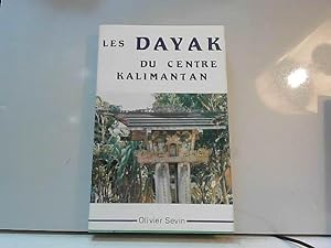 Immagine del venditore per Les Dayak du Centre Kalimantan venduto da JLG_livres anciens et modernes