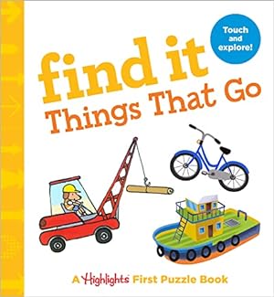 Seller image for Find It Things That Go: Baby's First Puzzle Book (Highlights Find It Board Books) for sale by Reliant Bookstore