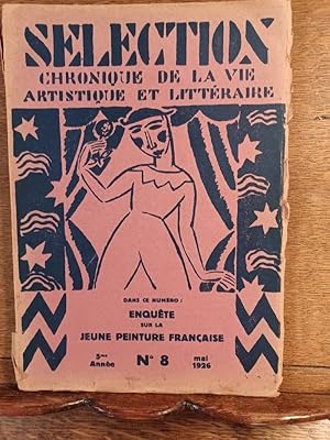 Image du vendeur pour Selection. Chronique de la vie artistique et littraire. Cinquime anne, N8, mai 1926. Enqute sur la jeune peinture franaise. mis en vente par Librairie L'Abac / Gimmic SRL