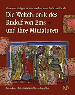 Bild des Verkufers fr Die Weltchronik des Rudolf von Ems - und ihre Miniaturen zum Verkauf von moluna