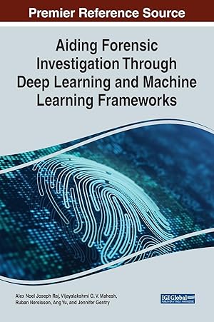 Imagen del vendedor de Aiding Forensic Investigation Through Deep Learning and Machine Learning Frameworks a la venta por moluna