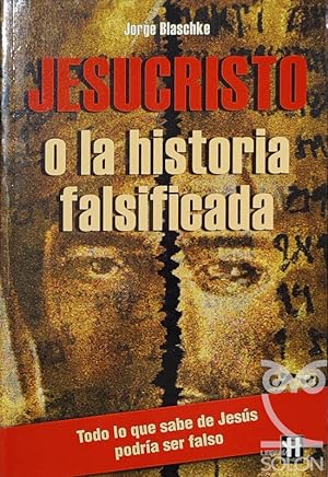 Jesucristo o la historia falsificada