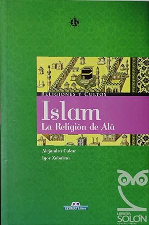 Imagen del vendedor de Islam. La religin de Al a la venta por LIBRERA SOLN