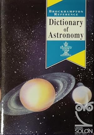 Seller image for Dictionary of Astronomy for sale by LIBRERA SOLN