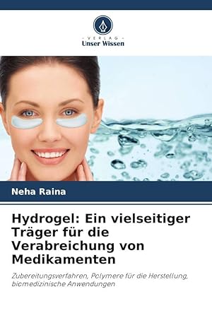 Immagine del venditore per Hidrogel: un portador vers�til en la administraci�n de f�rmacos venduto da moluna