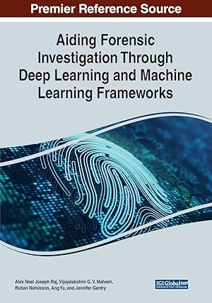 Imagen del vendedor de Aiding Forensic Investigation Through Deep Learning and Machine Learning Frameworks a la venta por moluna