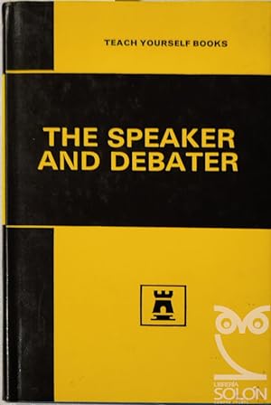 The speaker and debater