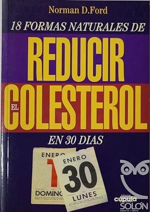Imagen del vendedor de 18 formas naturales de reducir el colesterol en 30 días a la venta por LIBRERÍA SOLÓN