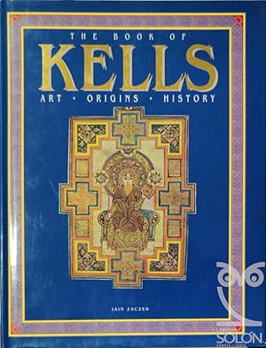 Imagen del vendedor de The Book of Kells. Art-Origins-History a la venta por LIBRERA SOLN