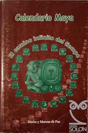 Imagen del vendedor de Calendario Maya. El camino infinito del tiempo a la venta por LIBRERA SOLN