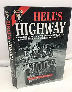 Image du vendeur pour Hell's Highway: Chronicle of the 101st Airborne Division in the Holland Campaign September - November, 1944. mis en vente par Prestonshire Books, IOBA