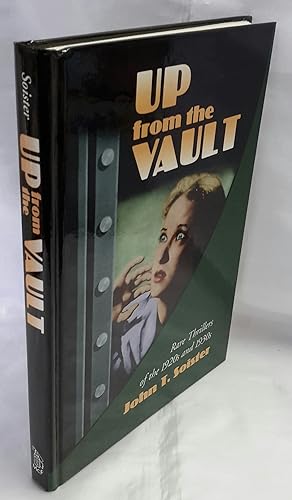 Image du vendeur pour Up From the Vault. Rare Thrillers of the 1920s and 1930s. mis en vente par Addyman Books