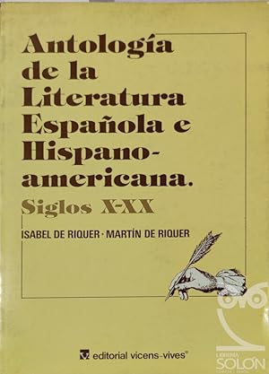 Antología de la Literatura Española e Hispanoamericana - Siglos X-XX