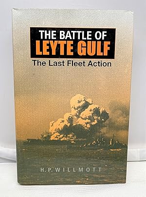 The Battle of Leyte Gulf: The Last Fleet Action (Twentieth-Century Battles)