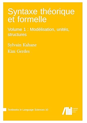 Bild des Verkufers fr Syntaxe thorique et formelle, Volume 1: Modlisation, units, structures zum Verkauf von moluna