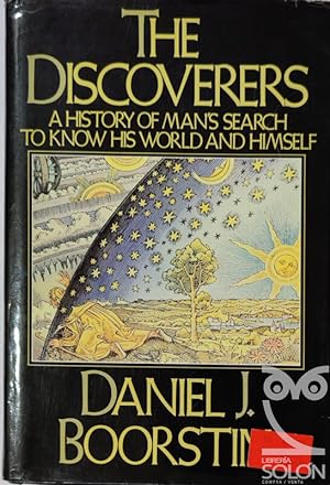 Imagen del vendedor de The Discoverers. A history of man's search to know his world and himself a la venta por LIBRERA SOLN