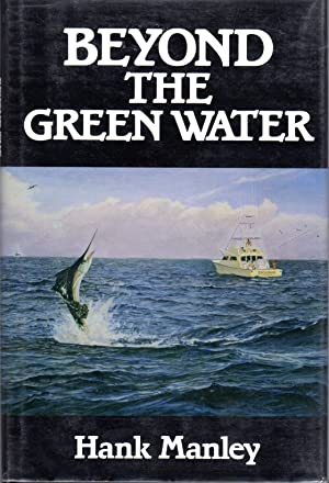Seller image for Beyond the Green Water for sale by David Foley Sporting Books