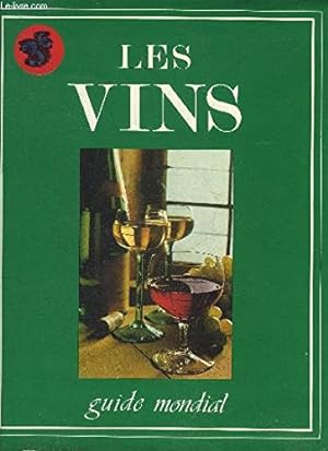 Image du vendeur pour Les vins, guide mondial mis en vente par Ammareal