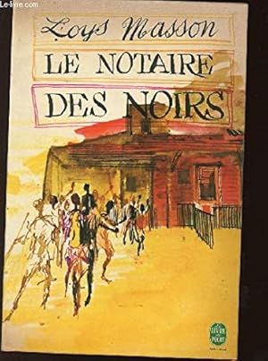 Seller image for Le notaire des noirs for sale by Ammareal