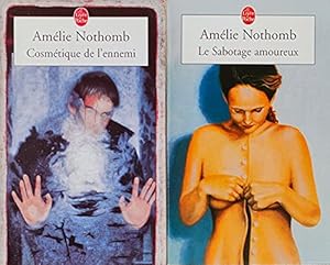 Seller image for Amlie Nothomb, LOT 2 Livres: Le sabotage amoureux / Cosmtique de l'ennemi. for sale by Ammareal