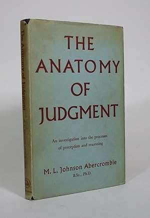 The Anatomy of Judgment: An investigation into the processes of perception and reasoning