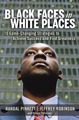 Seller image for Black Faces in White Places: 10 Game-Changing Strategies to Achieve Success and Find Greatness (Paperback or Softback) for sale by BargainBookStores