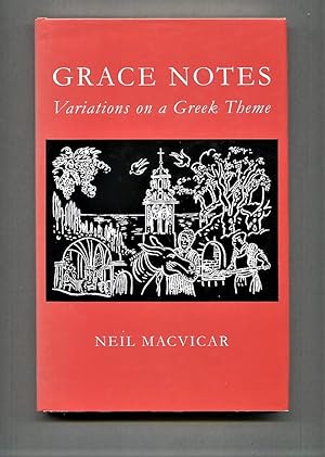 Bild des Verkufers fr Grace Notes. Variations on a Greek Theme zum Verkauf von Tyger Press PBFA
