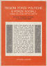 Immagine del venditore per Regioni forze politiche e forze sociali. Indagini sulla stampa 1960 - '62 e 1968 - '70 venduto da Messinissa libri