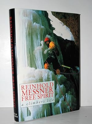 Seller image for Free Spirit A Climber's Life for sale by Nugget Box  (PBFA)