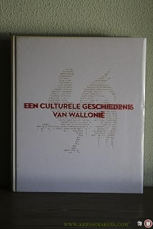 Bild des Verkufers fr Een Culturele Geschiedenis van Walloni. zum Verkauf von Emile Kerssemakers ILAB