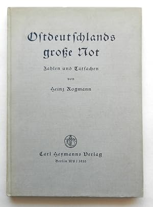 Imagen del vendedor de Ostdeutschlands groe Not. Zahlen und Tatsachen. a la venta por Buch- und Kunst-Antiquariat Flotow GmbH