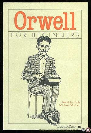 Seller image for Orwell for Beginners for sale by Emile Kerssemakers ILAB