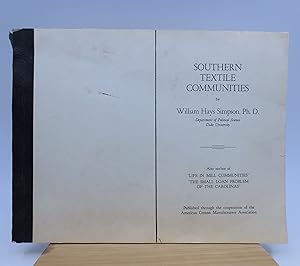 Image du vendeur pour Southern Textile Communities (Signed by Author) mis en vente par Shelley and Son Books (IOBA)