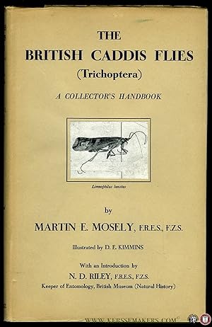 Image du vendeur pour The British Caddis Flies (trichoptera). A Collector's Handbook. Illustrated by D. E. Kimmins mis en vente par Emile Kerssemakers ILAB