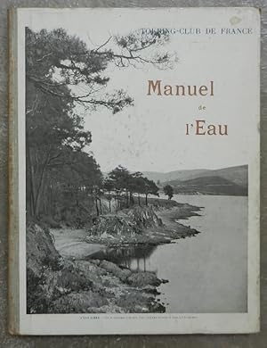 Manuel de l'eau, suite et complément du Manuel de l'arbre pour servir à l'enseignement sylvo-past...