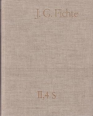 J.G. Fichte II, 4 S Gesamtausgabe Supplement zu nachgelassene Schriften Band 4 / J. G. Fichte. Hr...